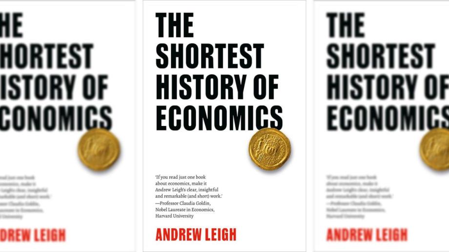 The shortest history of economics by Andrew Leigh