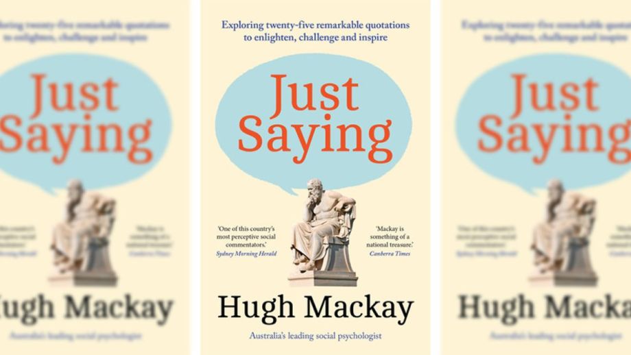 Just Saying by Hugh mackay