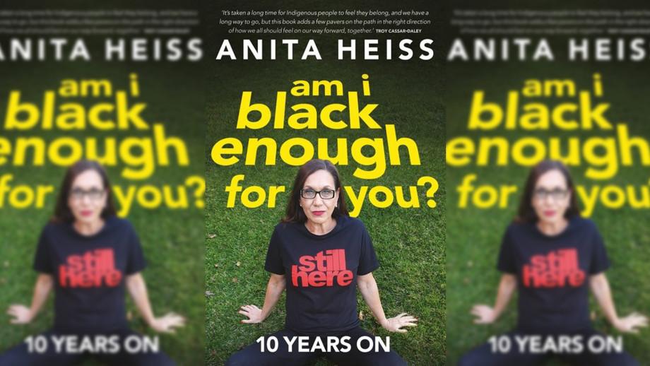 am I black enough for you by Anita Heiss