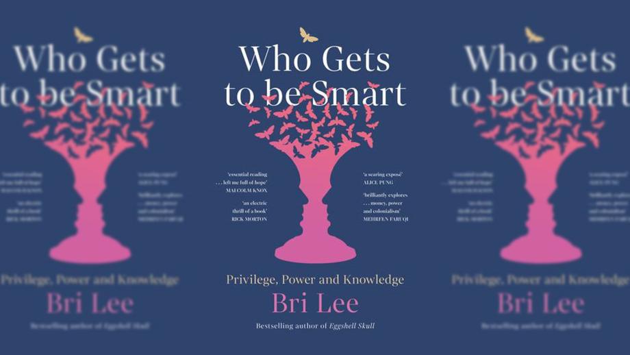 Book Cover: Who Gets to be Smart? by Bri Lee