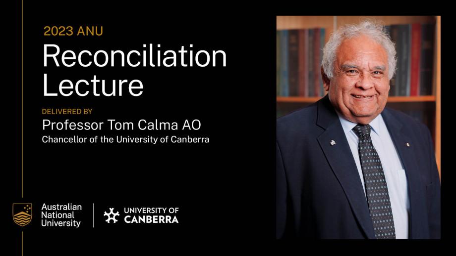 National Reconciliation Lecture 2023 delivered by Tom Calma AO
